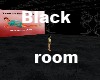 (Asli) Black room 