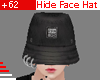 +62 Hide Face Hat
