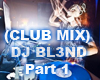 CLUB MIX DJ BL3ND part 1