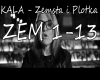 KALA - Zemsta i Plotka