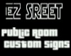EZ STREET custom signs