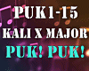 Kali x Major Puk Puk