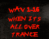 TRANCE-WHEN ITS ALL OVER