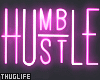 Hustle Humble Neon