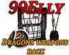 Dragons weapons rack