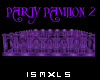 [ISM]PARTY PAVILION 2