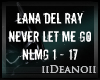 Lana Del Ray-Never Let 