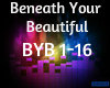 Beneath Your Beautiful