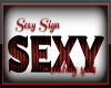 SEXY Sign Seat
