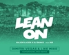 Lean On - Tomorrowland