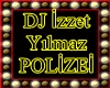 DJ İzzet Yılmaz PO