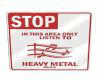 Stop Listen Metal Sign*M