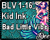 Kid Ink: Bad Little Vibe