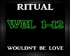 Ritual-Wouldn't Be Love