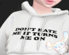dont hate
