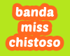 banda miss chistoso