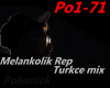 Polemick - Melankoli,Mix