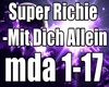 Super Richie-Mit Dich Al