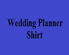 Wedding Planner Shirt