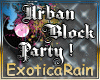 (E) !Urban Block Party!
