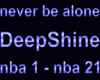never be alone