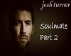 Soulmate/Josh Turner Pt2