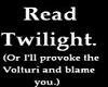 Read Twilight or...