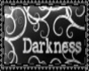 Darkness