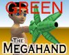 Green Mega Hand