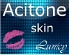 L* Acitone -Skin