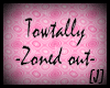 [J] Towtally -Zoned out-