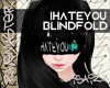 [S4] IHateYou Blindfold