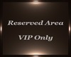 VIP Sign