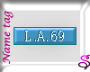 L.A. 69 Name Tag