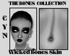 Wicked Bones Skin