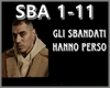 GLI SBANDATI HANNO PERSO
