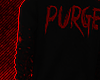 Purge.