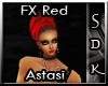 #SDK# FX Red Astasi