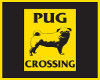 Pug Crossing