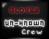 (C) Un-Known Crew Gloves