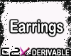 ~C2X~ Derivable Earrings