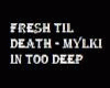 FreshTilMylki InToo Deep