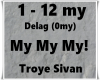 My MY MY!-Troye Sivan