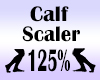 Calf Scaler 125%
