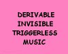 Music Derive triggerless