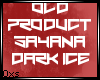 Oxs; Satyana Dark/Ice