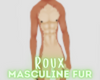 roux | masculine fur
