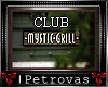 | Mystic-Grill |CLUB