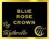 BLUE ROSE CROWN