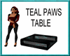 (TSH)TEAL PAWS TABLE